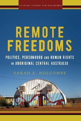 Remote Freedoms - Sarah E. Holcombe