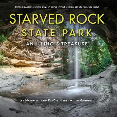 Starved Rock State Park - Lee Mandrell, Deedee Niederhouse-Mandrell