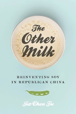 The Other Milk - Jia-Chen Fu