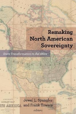 Remaking North American Sovereignty - 