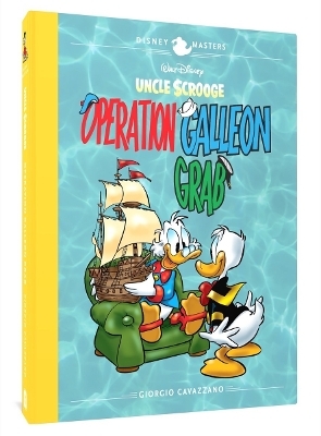 Walt Disney's Uncle Scrooge: Operation Galleon Grab - Giorgio Cavazzano