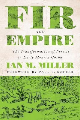 Fir and Empire - Ian M. Miller
