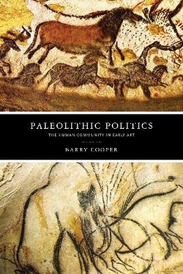 Paleolithic Politics - Barry Cooper
