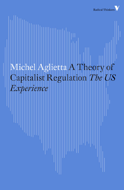 Theory of Capitalist Regulation -  Michel Aglietta