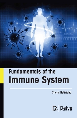 Fundamentals of the Immune System - Cheryl Natividad