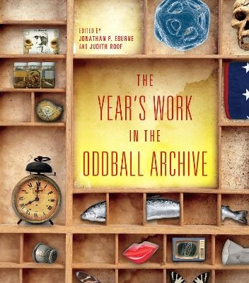 The Year's Work in the Oddball Archive - 