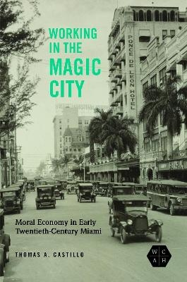 Working in the Magic City - Thomas A. Castillo