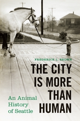 The City Is More Than Human - Frederick L. Brown