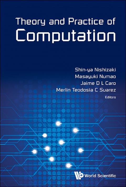 THEORY AND PRACTICE OF COMPUTATION - 