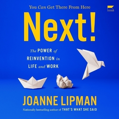 Next! - Joanne Lipman