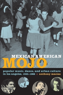 Mexican American Mojo - Anthony Macías