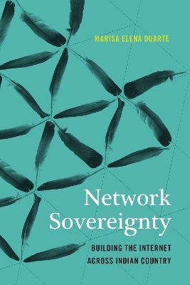 Network Sovereignty - Marisa Elena Duarte