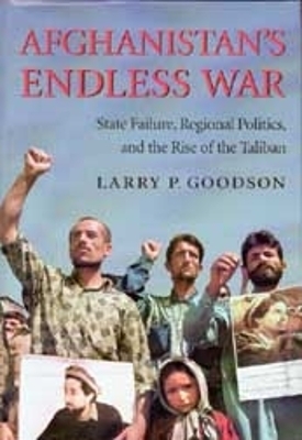 Afghanistan's Endless War - Larry P. Goodson
