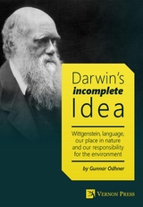 Darwin's Incomplete Idea -  Gunnar Odhner