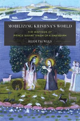 Mobilizing Krishna's World - Heidi Pauwels