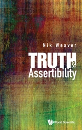 TRUTH AND ASSERTIBILITY - Nik Weaver