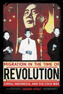 Migration in the Time of Revolution - Taomo Zhou