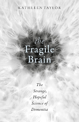 The Fragile Brain - Kathleen Taylor
