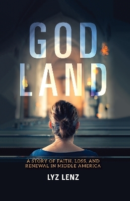 God Land - Elizabeth Lenz