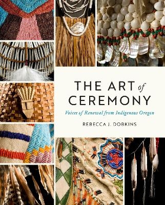 The Art of Ceremony - Rebecca J. Dobkins