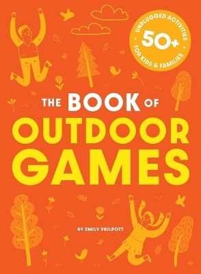 The Book of Outdoor Games -  Cider Mill Press