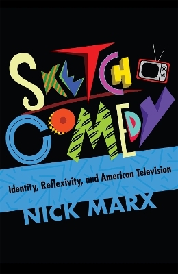 Sketch Comedy - Nick Marx