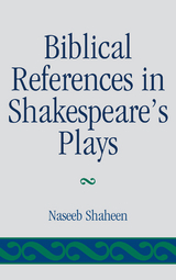 Biblical References in Shakespeare's Plays -  Naseeb Shaheen