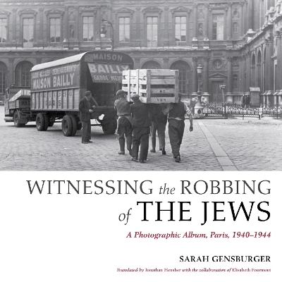 Witnessing the Robbing of the Jews - Sarah Gensburger