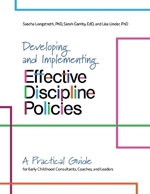 Developing and Implementing Effective Discipline Policies - Sascha Longstreth, Sarah Garrity, Lisa Linder