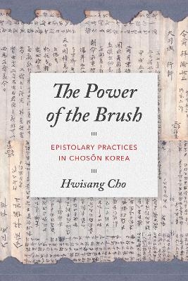 The Power of the Brush - Hwisang Cho