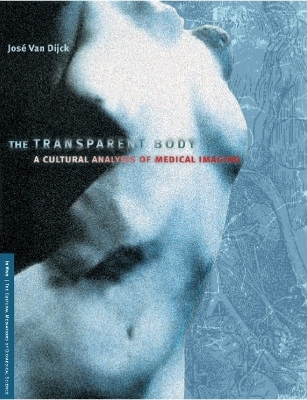 The Transparent Body - Jose van Van Dijck