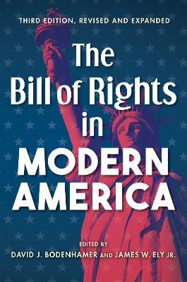 The Bill of Rights in Modern America - 