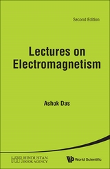 LECTURES ON ELECTROMAGNETISM (2E) - Ashok Das
