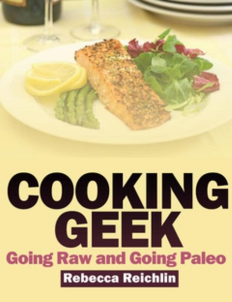 Cooking Geek - Rebecca Reichlin