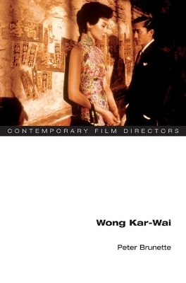 Wong Kar-wai - Peter Brunette