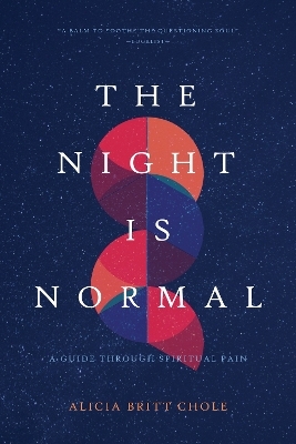 The Night Is Normal - Dr. Alicia Britt Chole