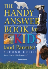 Handy Answer Book for Kids (and Parents) -  Gina Misiroglu