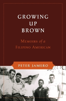 Growing Up Brown - Peter M. Jamero