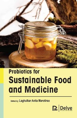 Probiotics for Sustainable Food and Medicine - 