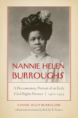 Nannie Helen Burroughs - Nannie Helen Burroughs