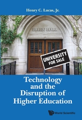 TECHNOLOGY AND THE DISRUPTION OF HIGHER EDUCATION - Jr Lucas  Henry C