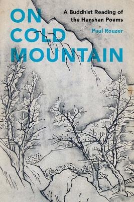 On Cold Mountain - Paul Rouzer
