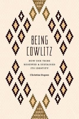 Being Cowlitz - Christine Dupres