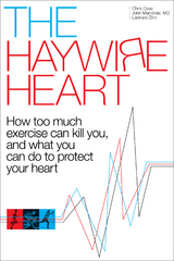 Haywire Heart -  Christopher J. Case,  John Mandrola,  Lennard Zinn