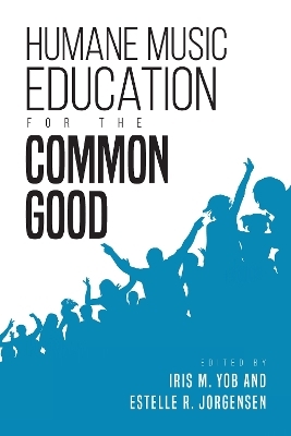 Humane Music Education for the Common Good - 