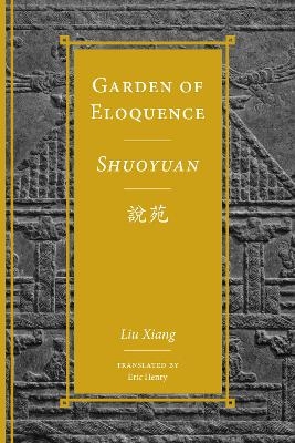 Garden of Eloquence / Shuoyuan說苑 -  Liu Xiang