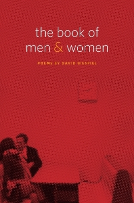 The Book of Men and Women - David Biespiel