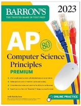 AP Computer Science Principles Premium, 2023:  6 Practice Tests + Comprehensive Review + Online Practice - Reichelson, Seth