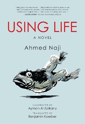 Using Life - Ahmed Naji