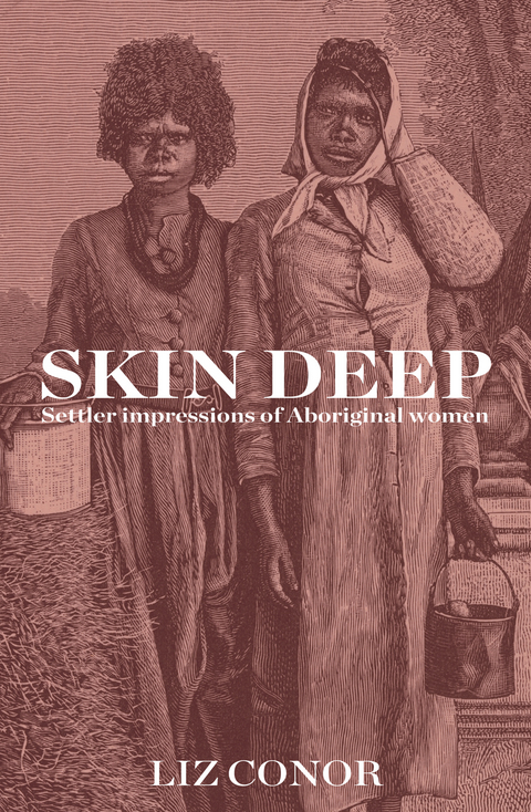 Skin Deep -  Liz Conor